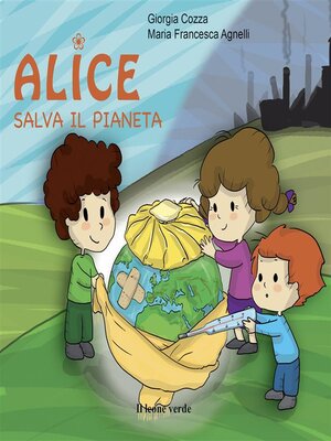 cover image of Alice salva il pianeta